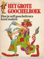 Het grote goochelboek - Hoe je zelf goocheltrucs kunt maken", Ophalen of Verzenden, Zo goed als nieuw