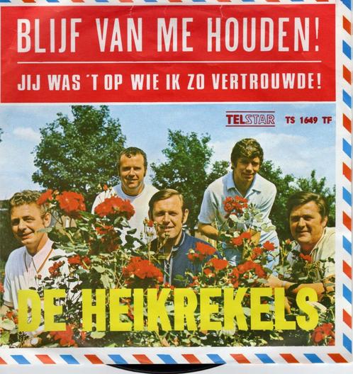 De Heikrekels - Blijf van me houden !, Cd's en Dvd's, Vinyl Singles, Gebruikt, Single, Nederlandstalig, 7 inch, Ophalen of Verzenden