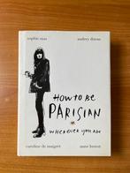 How to be Parisian, Ophalen of Verzenden, Zo goed als nieuw, Diverse schrijvers, Mode algemeen