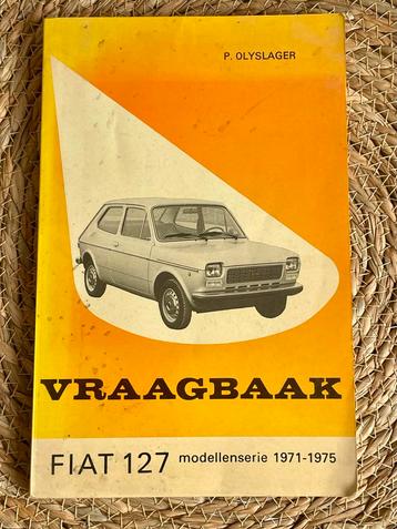 Vraagbaak Fiat 127 (1971-1975) - P. Olyslager beschikbaar voor biedingen