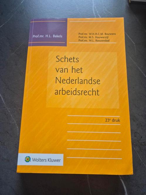 Schets van het Nederlandse arbeidsrecht, 23e druk, Boeken, Studieboeken en Cursussen, Gelezen, WO, Gamma, Ophalen of Verzenden