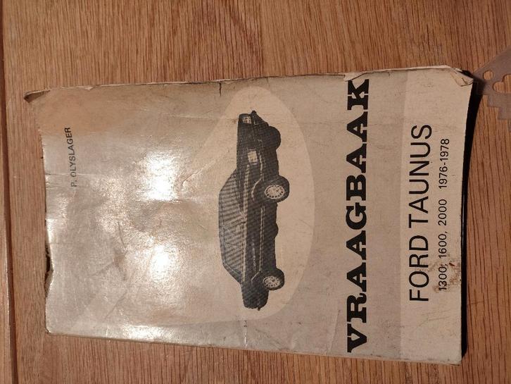 Vraagbaak Ford Taunus 1300 1600 2000 76-78, Auto diversen, Handleidingen en Instructieboekjes, Ophalen of Verzenden