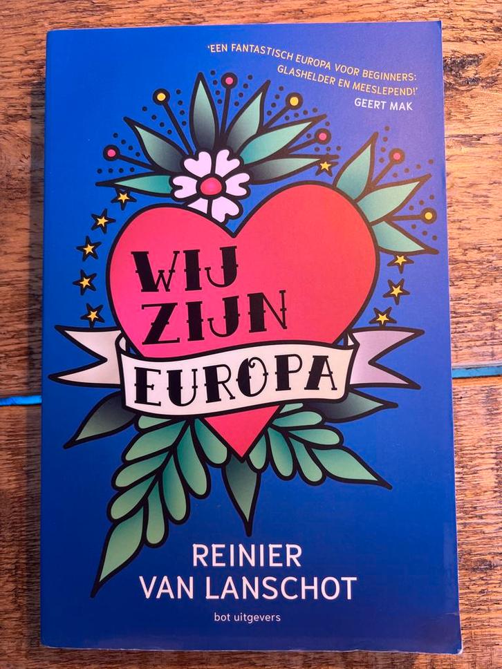 Wij Zijn Europa - Reinier van Lanschot, Boeken, Literatuur, Zo goed als nieuw, Nederland, Ophalen of Verzenden