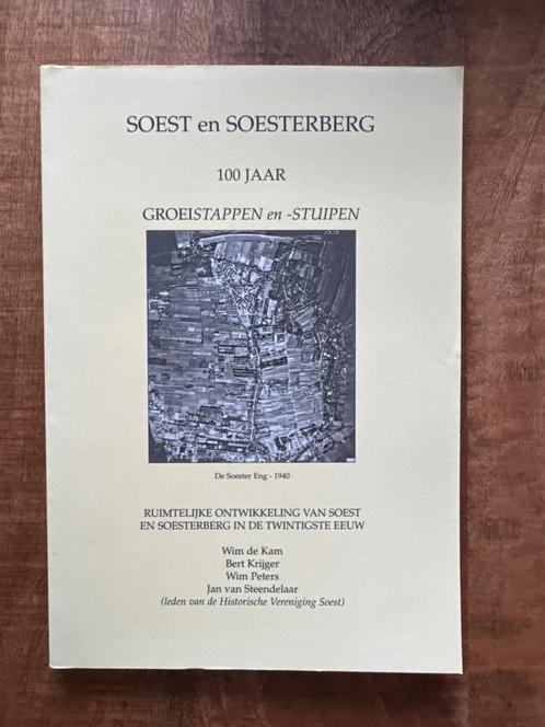 Soest en Soesterberg: 100 Jaar Groeistappen, Boeken, Streekboeken en Streekromans, Zo goed als nieuw, Utrecht, Ophalen of Verzenden