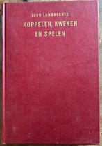 Koppelen kweken en spelen - John Lambrechts - Duiven, Boeken, Dieren en Huisdieren, Gelezen, Ophalen of Verzenden, Paarden of Pony's