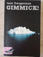 Joost Zwagerman, Gimmick!, Ophalen of Verzenden, Gelezen, Joost Zwagerman
