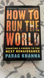 How to run the world - Parag Khanna, Ophalen of Verzenden, Zo goed als nieuw