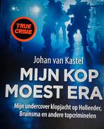 ZGAN. TRUE CRIME: Mijn kop moest eraf, Nieuw, Ophalen of Verzenden, Johan van Kastel