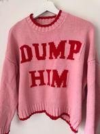 Roze trui "dump him",S, Ophalen of Verzenden, Zo goed als nieuw, TK Maxx, Roze