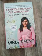 Is Everyone Hanging Out Without Me? (And Other Concerns), Ophalen of Verzenden, Zo goed als nieuw, Mindy Kaling