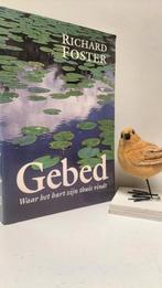 Foster, Richard; Gebed (Waar het hart zijn thuis vindt, Boeken, Ophalen of Verzenden, Gelezen, Christendom | Protestants