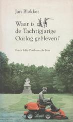 Waar is de Tachtigjarige oorlog gebleven? Als de wereld verg, Ophalen of Verzenden, Zo goed als nieuw, Bas Blokker; Jan Blokker