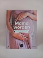 Bernard Spitz - Mama worden, Zwangerschap en Bevalling, Ophalen of Verzenden, Zo goed als nieuw, Bernard Spitz; Mama Baas; Sofie Vanherpe