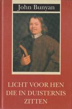 John Bunyan - LICHT VOOR HEN DIE IN DUISTERNIS ZITTEN, Boeken, Ophalen of Verzenden, Gelezen
