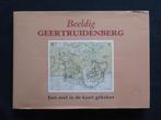 Beeldig  GEERTRUIDENBERG  -  een stad in de kaart gekeken, 20e eeuw of later, Arjan van Loon e.a., Ophalen of Verzenden, Zo goed als nieuw