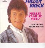 Single Freddy Breck - Meisje vaar je mee, Ophalen of Verzenden, Gebruikt, Pop
