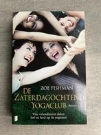 De zaterdagochtend yogaclub - Zoe Fishman, Ophalen of Verzenden, Nieuw, Nederland