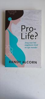 Pro-life - Randy Alcorn zorg voor het ongeboren kind  boek, Ophalen of Verzenden, Zo goed als nieuw
