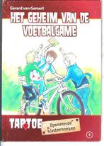 Gerard van Gemert - Het geheim van de voetbalgame, Boeken, Kinderboeken | Jeugd | onder 10 jaar, Ophalen of Verzenden, Zo goed als nieuw