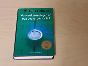 Dimitri Verhulst - Godverdomse dagen op een godverdomse bol beschikbaar voor biedingen