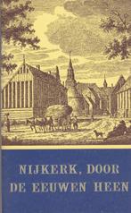 P.DE ZEEUW J.Gzn - NIJKERK, DOOR DE EEUWEN HEEN, Boeken, Ophalen of Verzenden, Gelezen