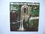 Tjeerd Brouwer - Brassband de waldsang LP, Ophalen of Verzenden, Gebruikt, 12 inch, Levenslied of Smartlap