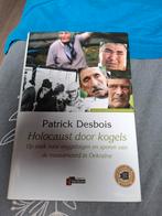 Holocaust door kogels - Patrick Desbois, Ophalen of Verzenden, 20e eeuw of later, Zo goed als nieuw, Patrick Desbois