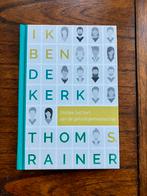 Thom Rainer - Ik ben de kerk, Ophalen of Verzenden, Zo goed als nieuw, Marinus van den Berg