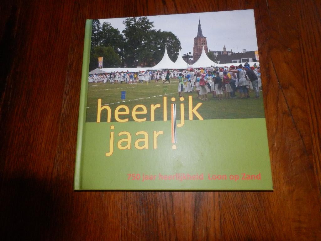 Heerlijk jaar 750 jaar heerlijkheid Loon op Zand., Verzenden, Zo goed als nieuw, Bert Branderhof.