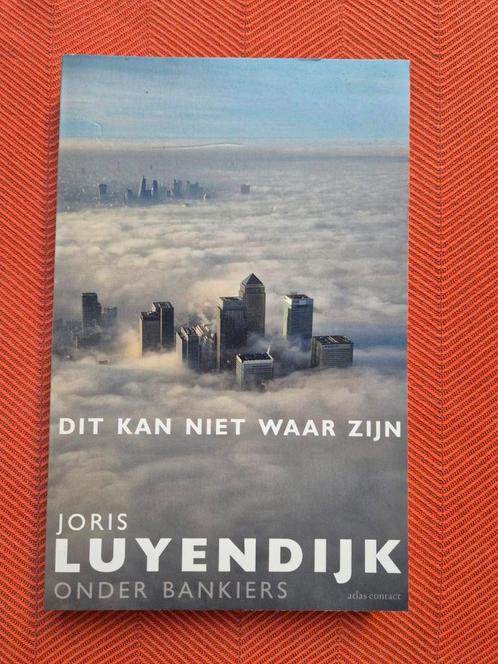 Joris Luyendijk - Dit kan niet waar zijn, Boeken, Politiek en Maatschappij, Zo goed als nieuw, Maatschappij en Samenleving, Wereld