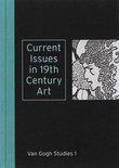 Current Issues in 19th-Century Art. Van Gogh Studies 1, Ophalen of Verzenden, Zo goed als nieuw, Schilder- en Tekenkunst