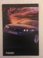 Ford Cougar prijslijst, Ford, Nieuw, Ophalen of Verzenden, Ford