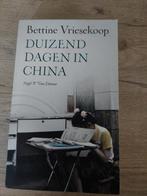 Duizend dagen in China  Bettine Vriesekoop, Ophalen of Verzenden, Zo goed als nieuw