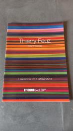 Kunst catalogus expositie Thierry Feuz, Ophalen of Verzenden, Zo goed als nieuw