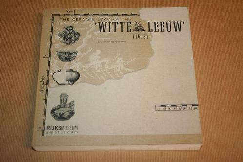 Boek - The ceramic load of the Witte Leeuw [1613], Antiek en Kunst, Antiek | Keramiek en Aardewerk, Ophalen of Verzenden
