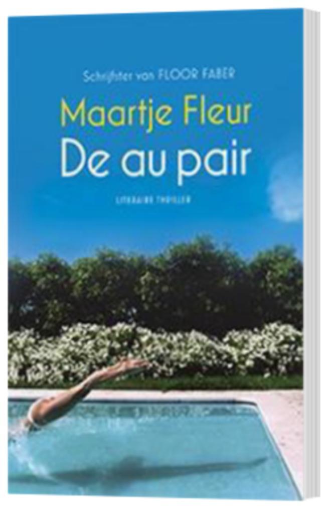 Maartje Fleur - De au pair, Boeken, Thrillers, Zo goed als nieuw, Ophalen of Verzenden