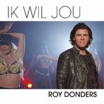 Roy Donders - Ik Wil Jou (PROMO), Ophalen of Verzenden, Zo goed als nieuw, Overige genres
