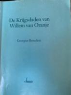 Krijgsdaden Van Willem Van Oranje - Georgius Benedicti BOEK, Boeken, Ophalen of Verzenden, Gelezen, Georgius Benedicti