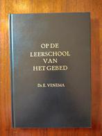 Ds. E. Venema - Op de leerschool van het gebed, Boeken, Godsdienst en Theologie, Ophalen of Verzenden, Gelezen, Christendom | Protestants