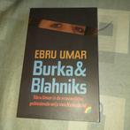 Ebru Umar - Burka en Blahnik's, Ebru Umar, Ophalen of Verzenden, Zo goed als nieuw