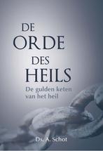 Ds. A. Schot - De orde des heils, Ophalen of Verzenden, Zo goed als nieuw, A. Schot