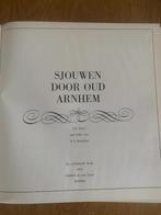 Sjouwen door Oud Arnhem - Fotoboek, Ophalen of Verzenden, 20e eeuw of later, Gelezen