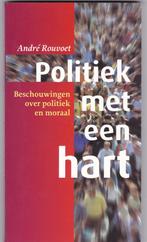 Rouvoet, André - Politiek met een hart (Politiek en moraal), Boeken, Politiek en Maatschappij, Nederland, Rouvoet, André, Maatschappij en Samenleving