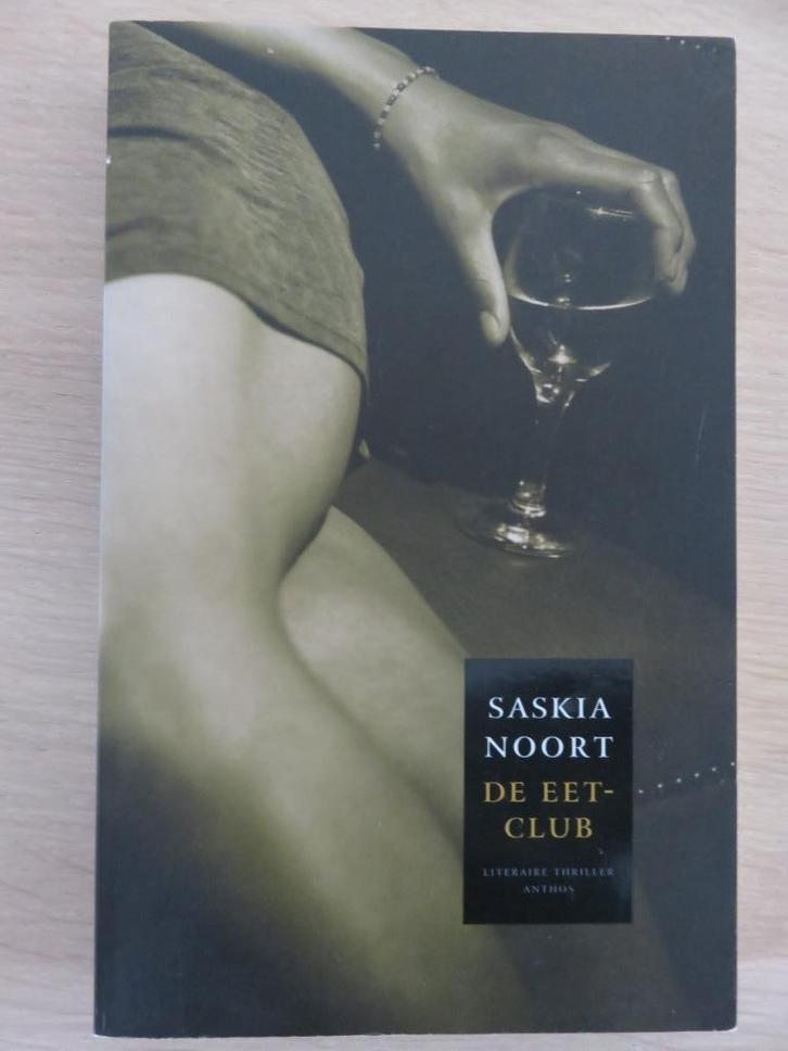 De eetclub - Saskia Noort, Boeken, Romans, Zo goed als nieuw, Nederland, Ophalen of Verzenden