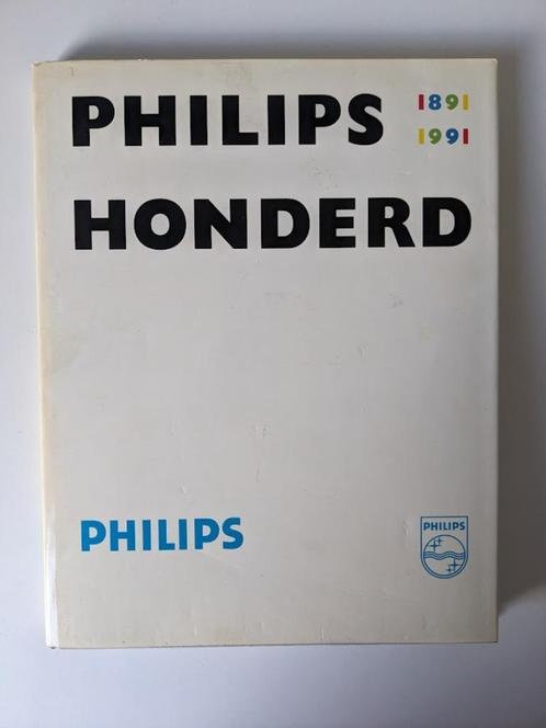 Philips honderd - G. Bekooy - Jubileumboek -1891-1991, Boeken, Geschiedenis | Stad en Regio, Nieuw, 20e eeuw of later, Ophalen of Verzenden