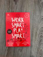 Work Smart Play Smart, Ophalen of Verzenden, Nieuw, Non-fictie