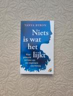Tanya Byron - Niets is wat het lijkt, Ophalen of Verzenden, Zo goed als nieuw, Tanya Byron