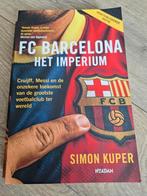 Boek FC Barcelona Het imperium, Nieuw, Balsport, Simon Kuper, Ophalen of Verzenden