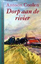 Antoon Coolen - Dorp aan de rivier, Boeken, Ophalen of Verzenden, Gelezen, Nederland