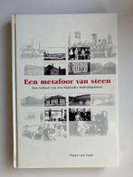 Een metafoor van steen, Frans van Gaal, Ophalen of Verzenden, Zo goed als nieuw, Architectuur algemeen